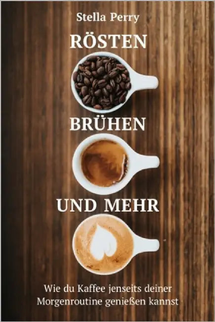 Rösten, Brühen und mehr (English, Stella Perry) - Image 1 - BookBajar