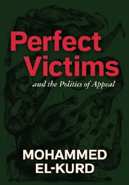 Buy Perfect Victims (English, Mohammed El-Kurd) Online at Best Price - BookBajar