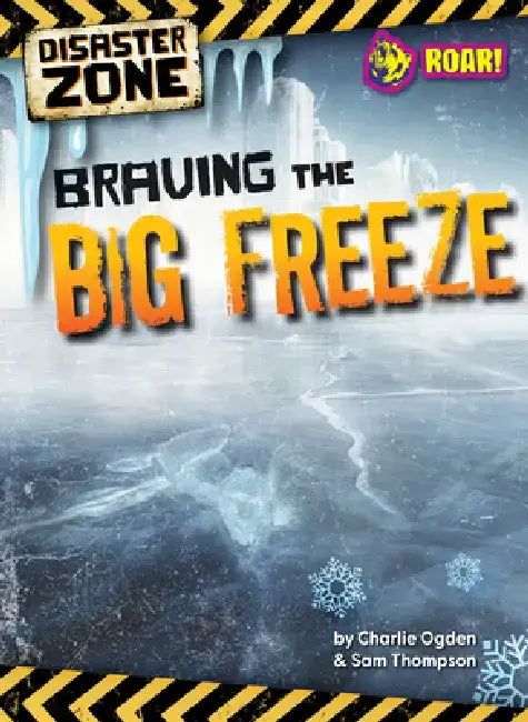 Buy Braving the Big Freeze (English, Sam Tyler Madeline And Thompson) Online at Best Price - BookBajar