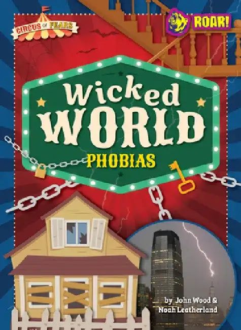 Buy Wicked World Phobias (English, Noah Wood John And Leatherland) Online at Best Price - BookBajar