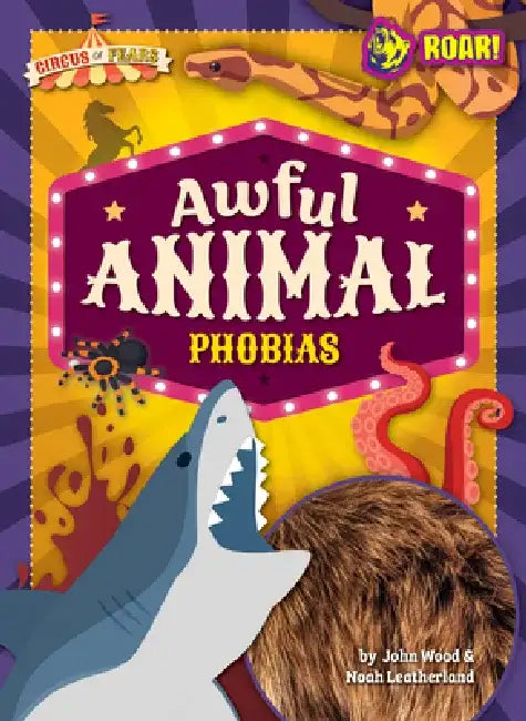 Buy Awful Animal Phobias (English, Noah Wood John And Leatherland) Online at Best Price - BookBajar