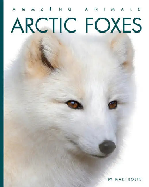 Buy Arctic Foxes (English, Mari Bolte) Online at Best Price - BookBajar