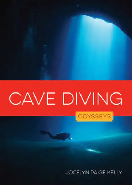 Buy Cave Diving (English, Jocelyn Paige Kelly | Jess Harriton) Online at Best Price - BookBajar