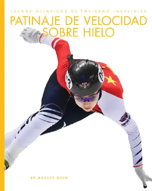 Buy Patinaje de Velocidad Sobre Hielo (English, Ashley Gish) Online at Best Price - BookBajar