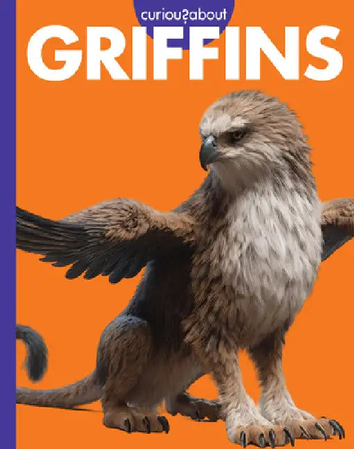 Buy Curious about Griffins (English, Gina Kammer) Online at Best Price - BookBajar