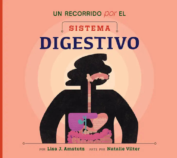Buy Un Recorrido Por El Sistema Digestivo (English, Lisa J. Amstutz | Natalie Vilter) Online at Best Price - BookBajar