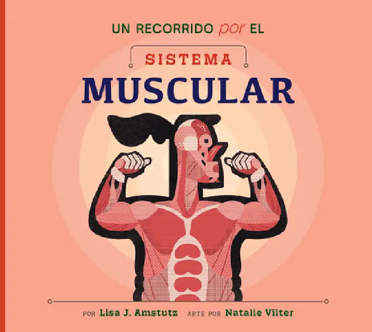 Buy Un Recorrido Por El Sistema Muscular (English, Lisa J. Amstutz | Natalie Vilter) Online at Best Price - BookBajar