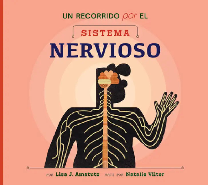 Buy Un Recorrido Por El Sistema Nervioso (English, Lisa J. Amstutz | Natalie Vilter) Online at Best Price - BookBajar