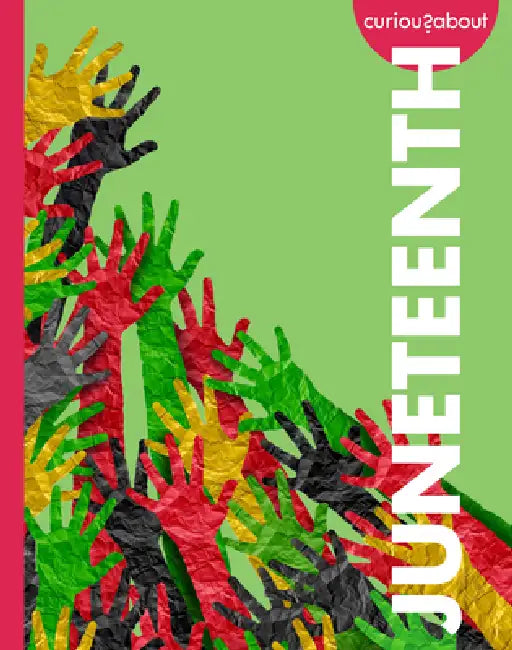 Buy Curious about Juneteenth (English, Artika Tyner) Online at Best Price - BookBajar