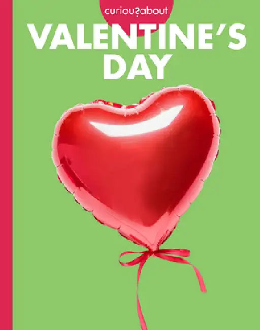 Buy Curious about Valentine's Day (English, Elizabeth Kassuelke) Online at Best Price - BookBajar
