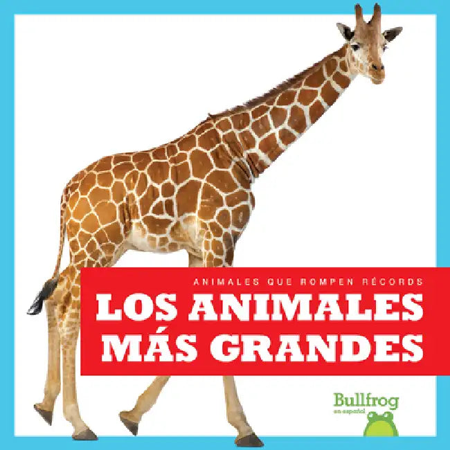 Buy Los Animales Más Grandes (Biggest Animals) (English, Lily Austen) Online at Best Price - BookBajar