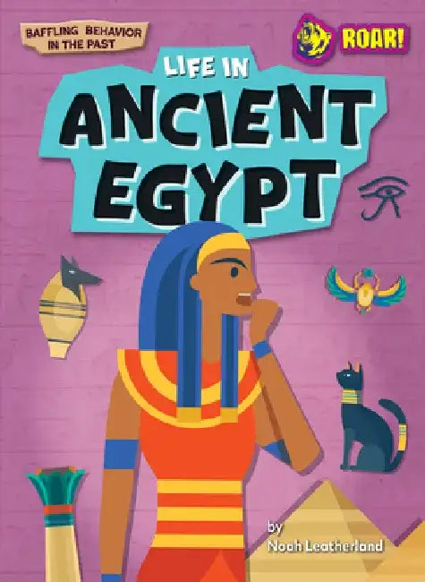 Buy Life in Ancient Egypt (English, Noah Leatherland) Online at Best Price - BookBajar