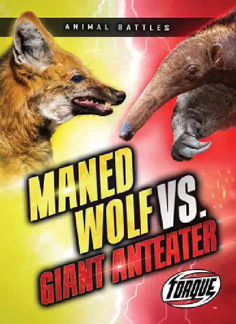 Buy Maned Wolf vs. Giant Anteater (English, Nathan Sommer) Online at Best Price - BookBajar