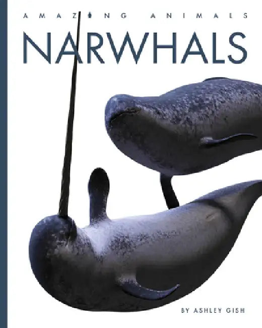 Buy Narwhals (English, Ashley Gish) Online at Best Price - BookBajar