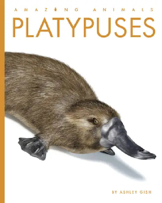 Buy Platypuses (English, Ashley Gish) Online at Best Price - BookBajar