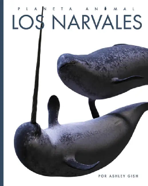 Buy Los Narvales (English, Ashley Gish) Online at Best Price - BookBajar