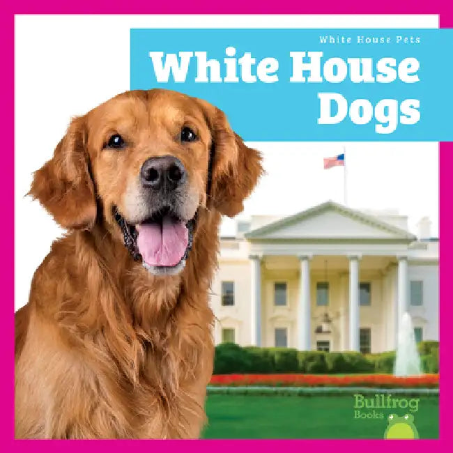Buy White House Dogs (English, Lily Austen) Online at Best Price - BookBajar