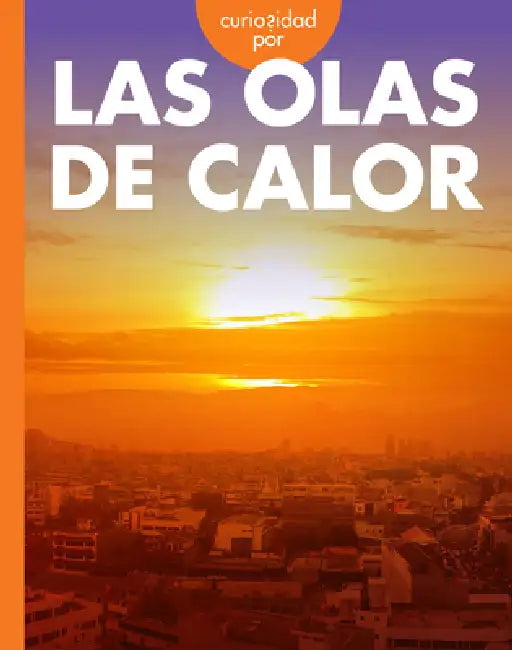 Buy Curiosidad Por Las Olas de Calor (English, Deborah Scigliano) Online at Best Price - BookBajar