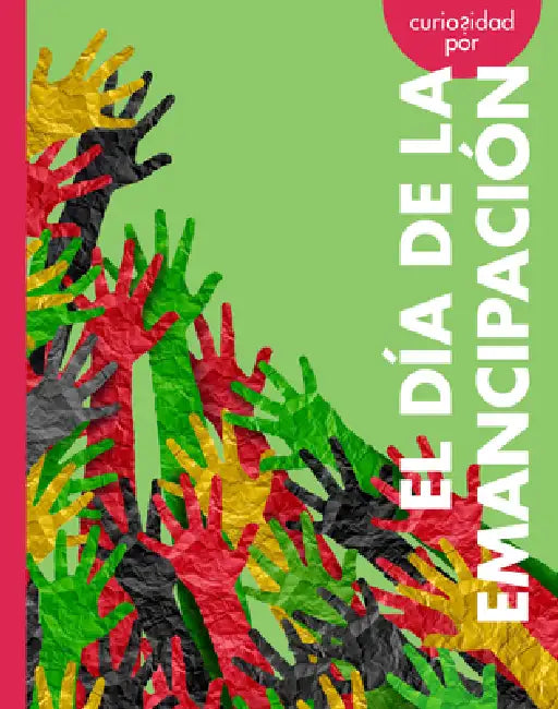 Curiosidad Por El Día de la Emancipación (English, Artika Tyner) - Image 1 - BookBajar