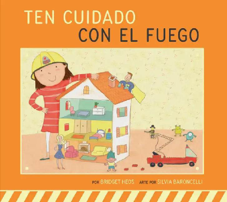 Ten Cuidado Con El Fuego (English, Bridget Heos | Silvia Baroncelli) - Image 1 - BookBajar