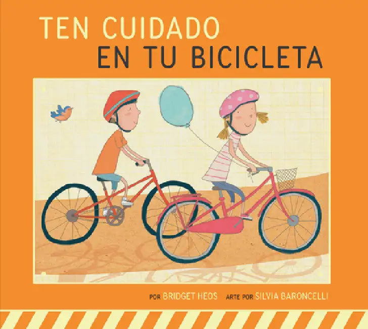 Ten Cuidado En Tu Bicicleta (English, Bridget Heos | Silvia Baroncelli) - Image 1 - BookBajar